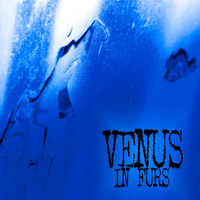Venus In Furs - Blue