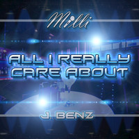 Milli - ll I Really Care About (feat. J. Benz) - Single