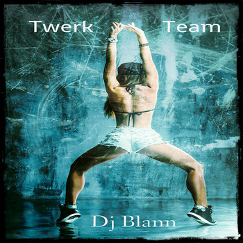 Teon Blann - Twerk Team