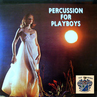 Not Available - Percussion for Playboys