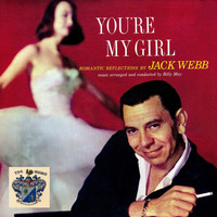 Jack Webb - You're My Girl