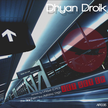Dhyan Droik - Jet Set EP