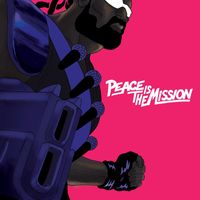 Major Lazer - Peace Is The Mission (Explicit)