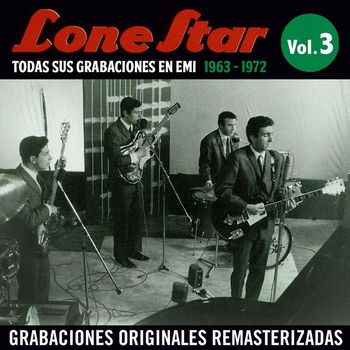 Lone Star - Todas sus grabaciones en EMI (1963-1972), Vol. 3 (Remastered 2015)
