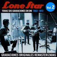 Lone Star - Todas sus grabaciones en EMI (1963-1972), Vol. 2 (Remastered 2015)