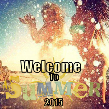 Various Artists - Welcome To Summer 2015