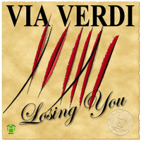 Via Verdi - Losing You