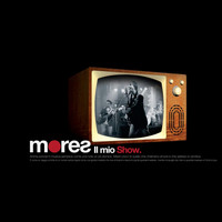 Mores - Il Mio Show