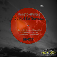 Domenico Raffone - Do Not Be Nervous