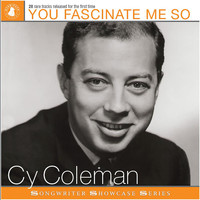 Cy Coleman - You Fascinate Me So