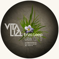 Enzo Leep - Garden City EP