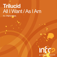 Trilucid - All I Want E.P
