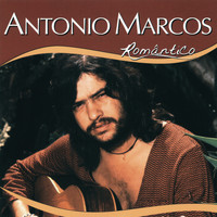 Antonio Marcos - Série Romântico - Antonio Marcos