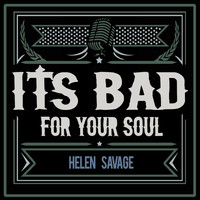 Helen Savage - It's Bad for Your Soul