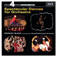 Royal Philharmonic Orchestra, Stanley Black - Spectacular Dances For Orchestra