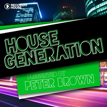 Peter Brown - House Generation Presented By Peter Brown
