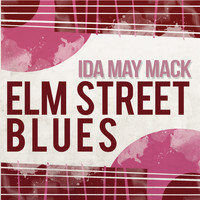 Ida May Mack - Elm Street Blues