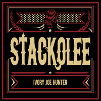 Ivory Joe Hunter - Stackolee