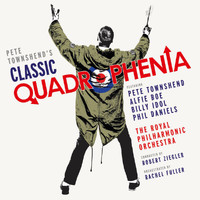 Pete Townshend, Alfie Boe, Billy Idol, Phil Daniels, Royal Philharmonic Orchestra, Robert Ziegler - Pete Townshend's Classic Quadrophenia