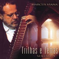 Marcus Viana - Trilhas e Temas, Vol. 5