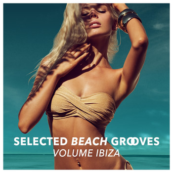 Various Artists - Selected Beach Grooves, Vol. IBIZA