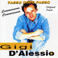 Gigi D'Alessio - Passo dopo passo (Cammenanno cammenanno)