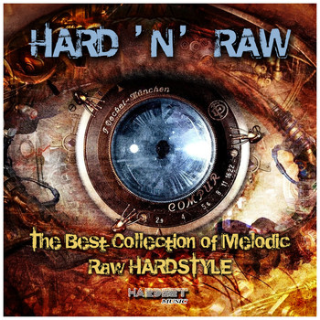 Various Artists - Hard 'n' Raw (The Best Collection of Melodic Raw Hardstyle [Explicit])