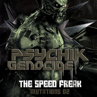 The Speed Freak - Mutations, Vol. 2 (Explicit)