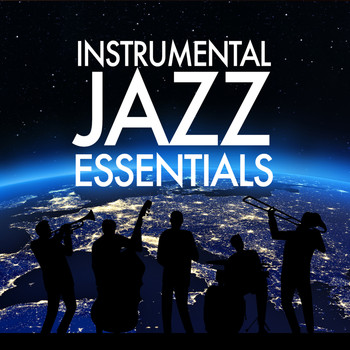 Relaxing Instrumental Jazz Ensemble|Instrumental Music Songs|Relaxing Instrumental Jazz Academy - Instrumental Jazz Essentials