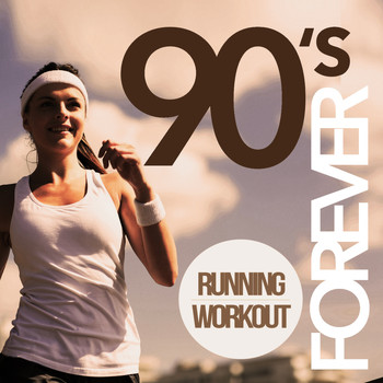 Various Artists - Forever 90's Running and Workout