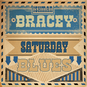 Ishman Bracey - Saturday Blues