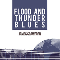 James Crawford - Flood and Thunder Blues