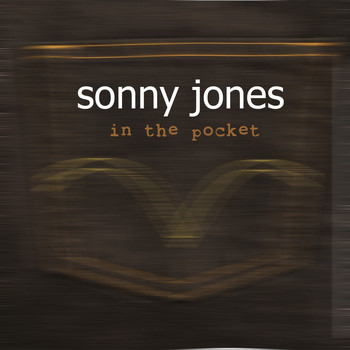 Sonny Jones - In the Pocket
