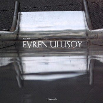Various Artists - Focus: Evren Ulusoy
