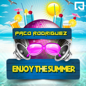 Paco Rodriguez - Enjoy the Summer