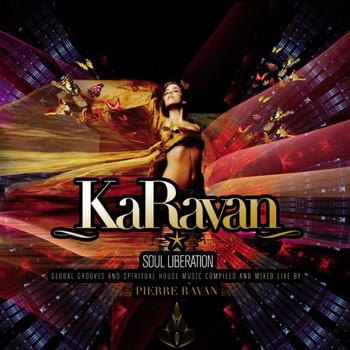 Pierre Ravan - KaRavan - Soul Liberation (Compiled by Pierre Ravan)