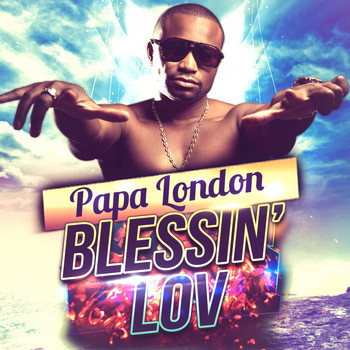 Papa London - Blessin' Lov