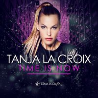 Tanja La Croix - Time Is Now EP