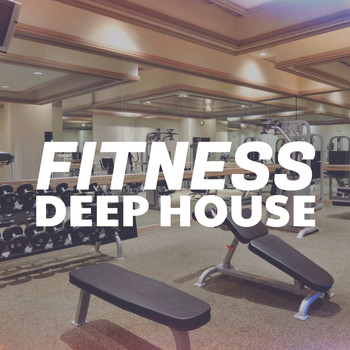 Various Artists - Fitness Deep House