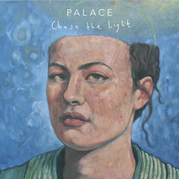 Palace - Chase The Light