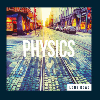 Physics - Long Road