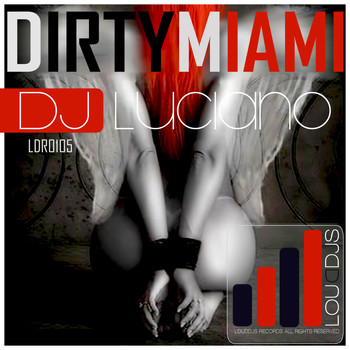 DJ Luciano - Dirty Miami