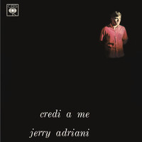Jerry Adriani - Jovem Guarda - Credi A Me