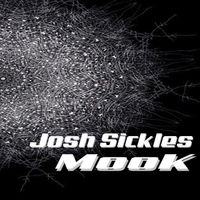 Josh Sickles - Mook
