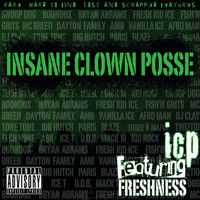 Insane Clown Posse - Featuring Freshness (Explicit)
