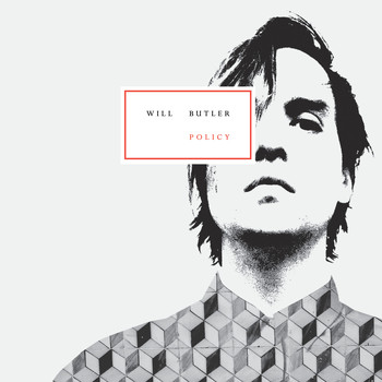 Will Butler - Policy (Deluxe Version)
