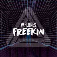 W. Flores - Freekin