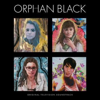 Various Artists - Orphan Black (Original Television Soundtrack)