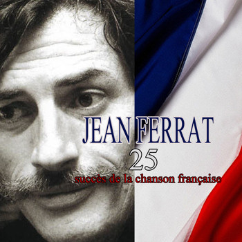 Jean Ferrat - 25 succès de la chanson française