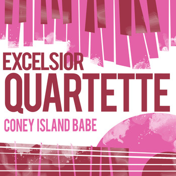 Excelsior Quartette - Coney Island Babe